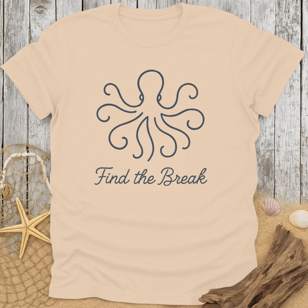 Find The Break T-Shirt