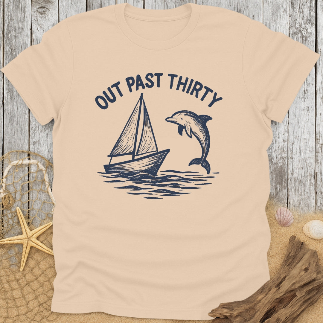 Out Past Thirty T-Shirt
