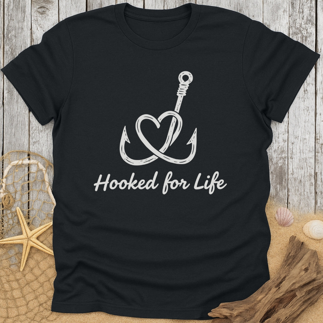 Hooked for Life T-Shirt