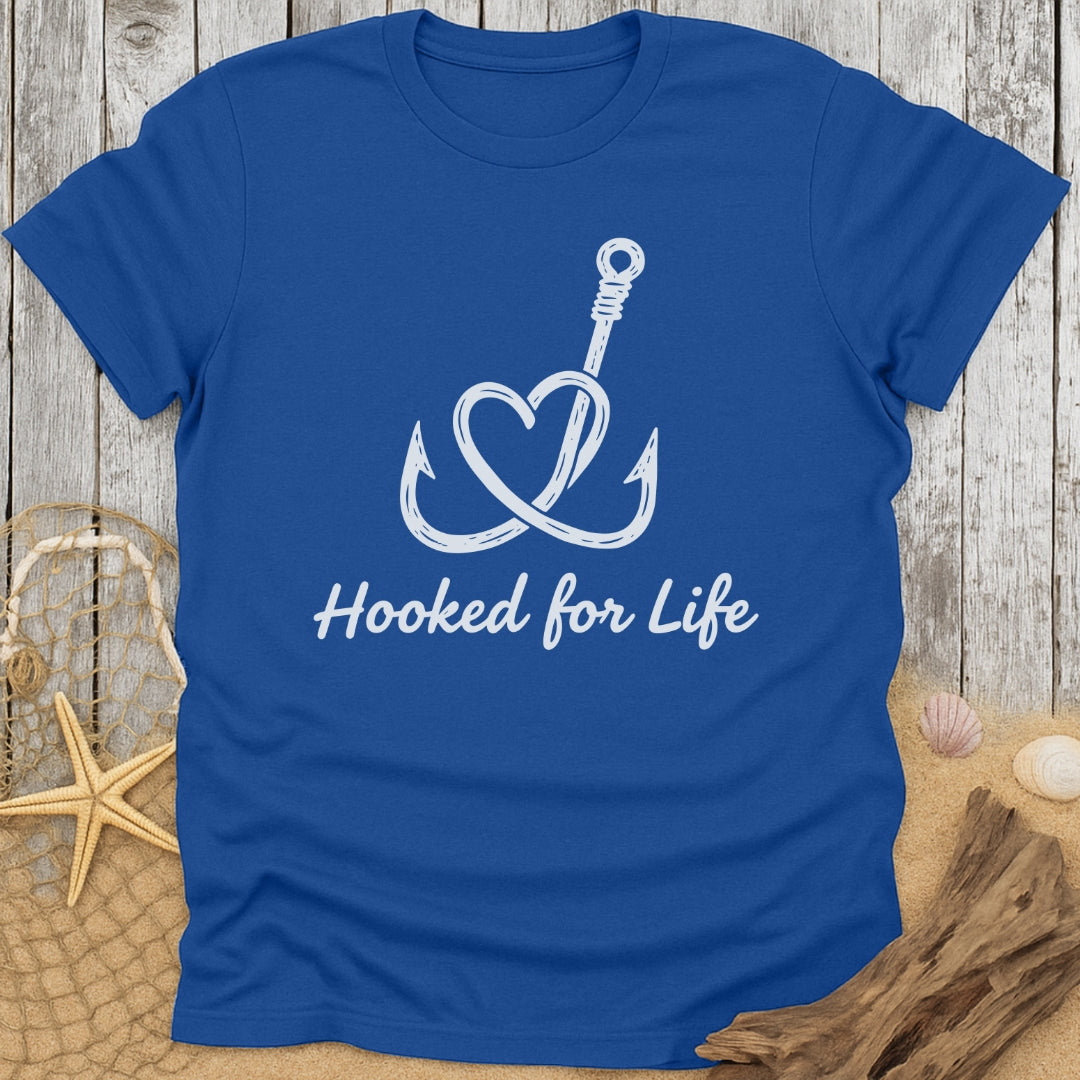Hooked for Life T-Shirt