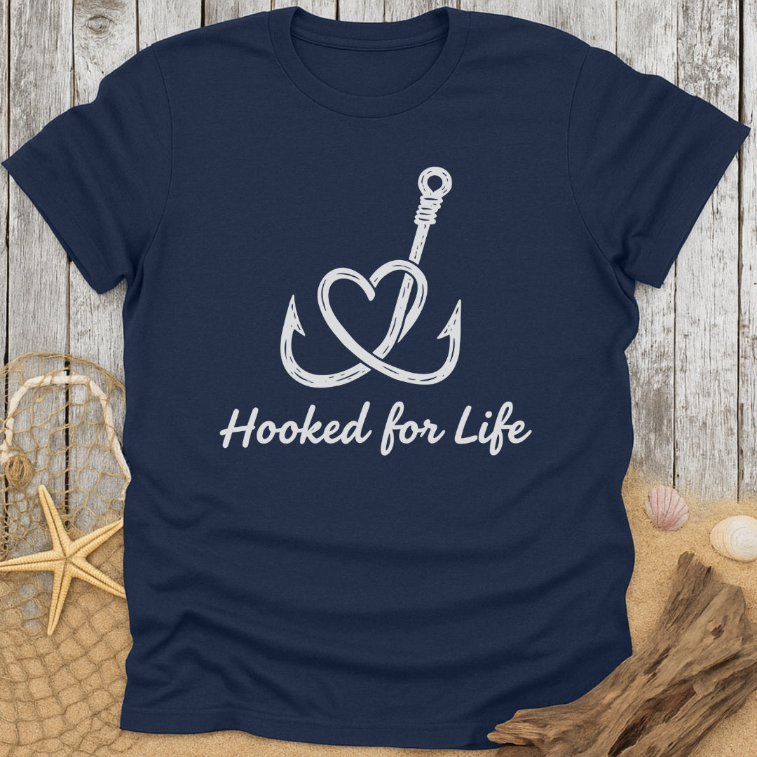 Hooked for Life T-Shirt