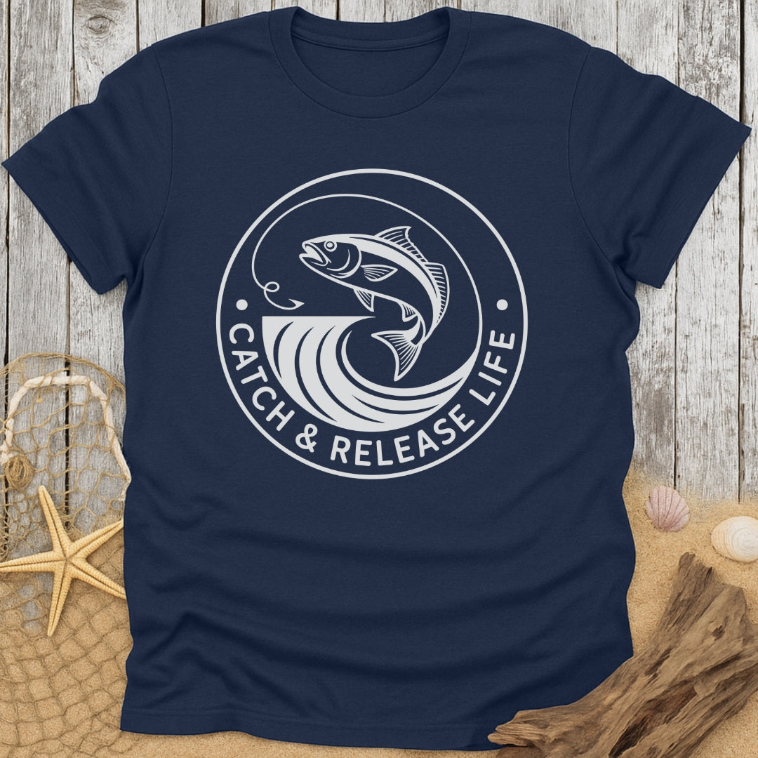 Catch & Release Life T-Shirt