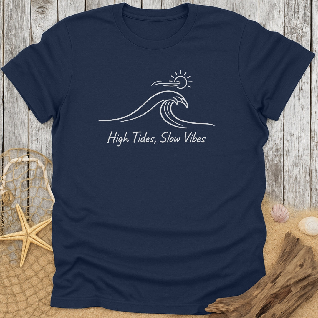 High Tides, Slow Vibes T-Shirt
