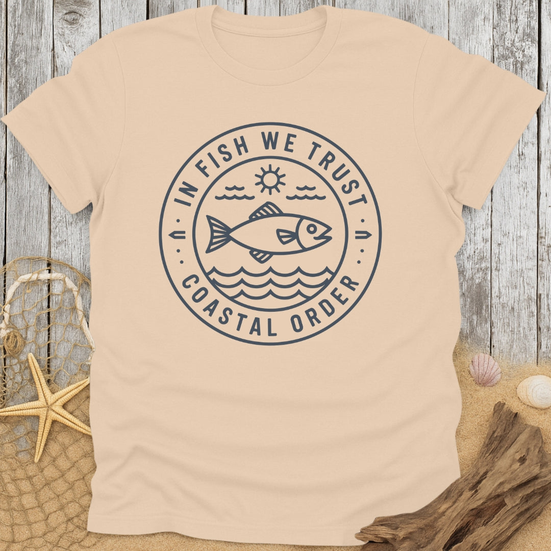 In Fish We Trust T-Shirt