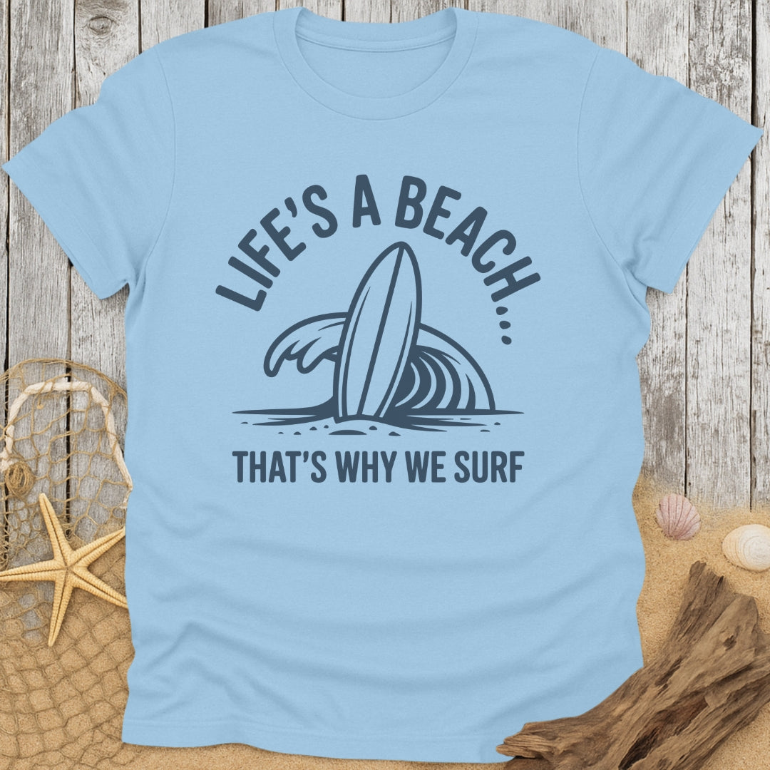 Life's a Beach T-Shirt