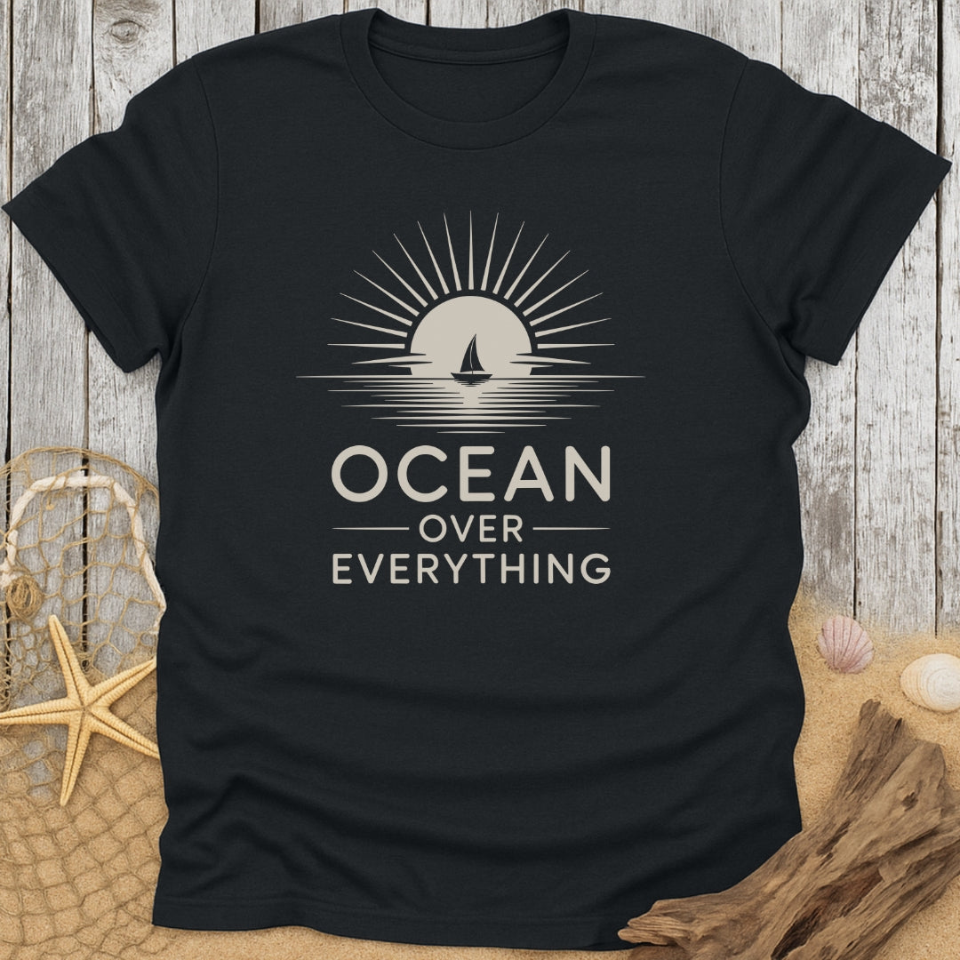 Ocean Over Everything T-Shirt