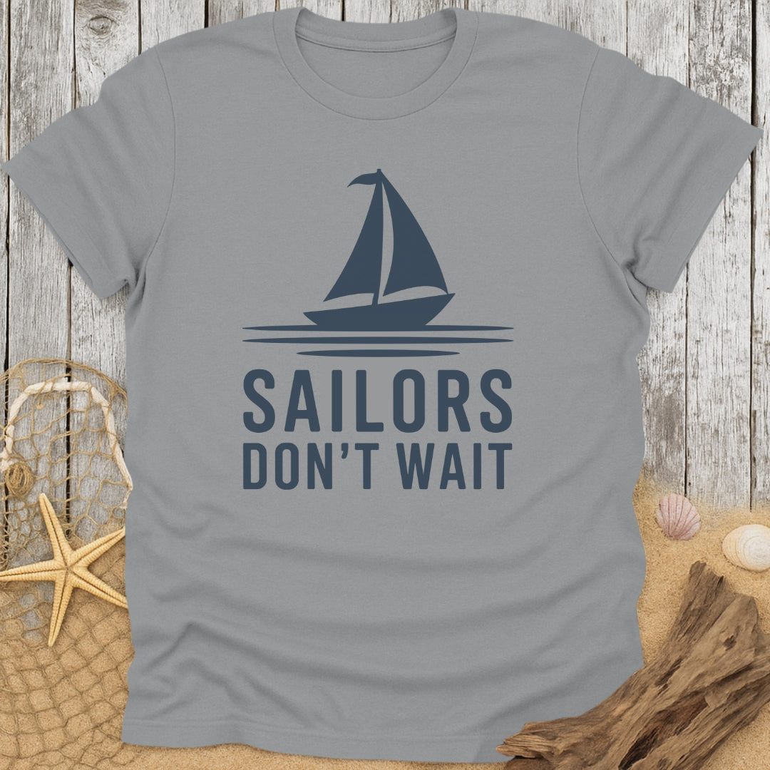 Sailors Don't Wait T-Shirt