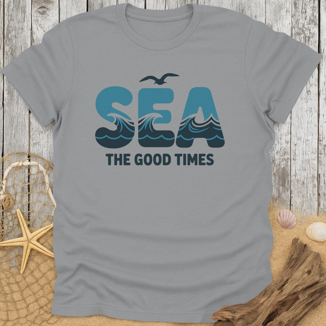 Sea the Good Times T-Shirt