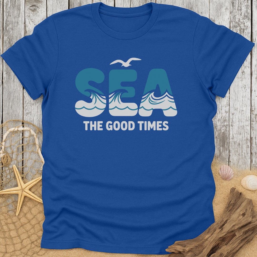 Sea the Good Times T-Shirt