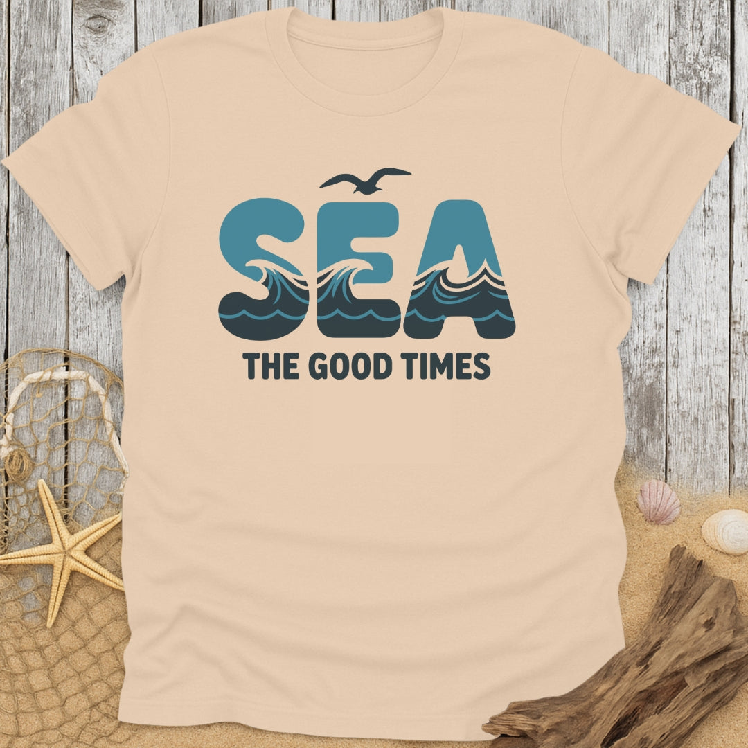 Sea the Good Times T-Shirt