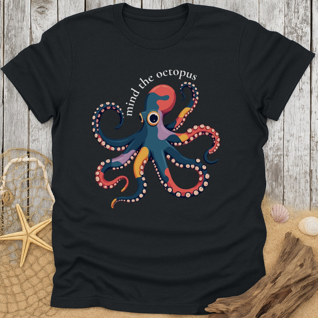 Mind The Octopus T-Shirt