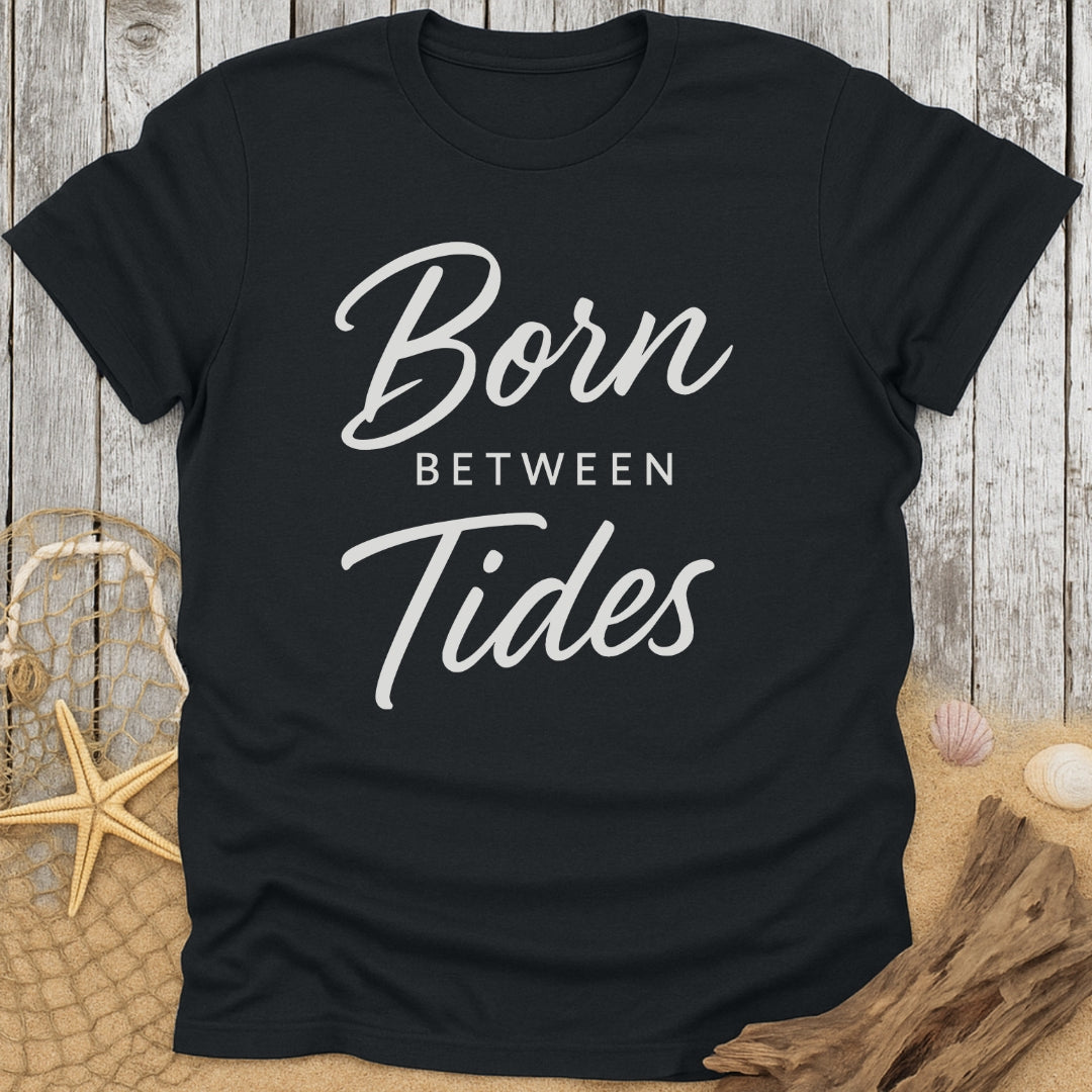 Born Between Tides T-Shirt