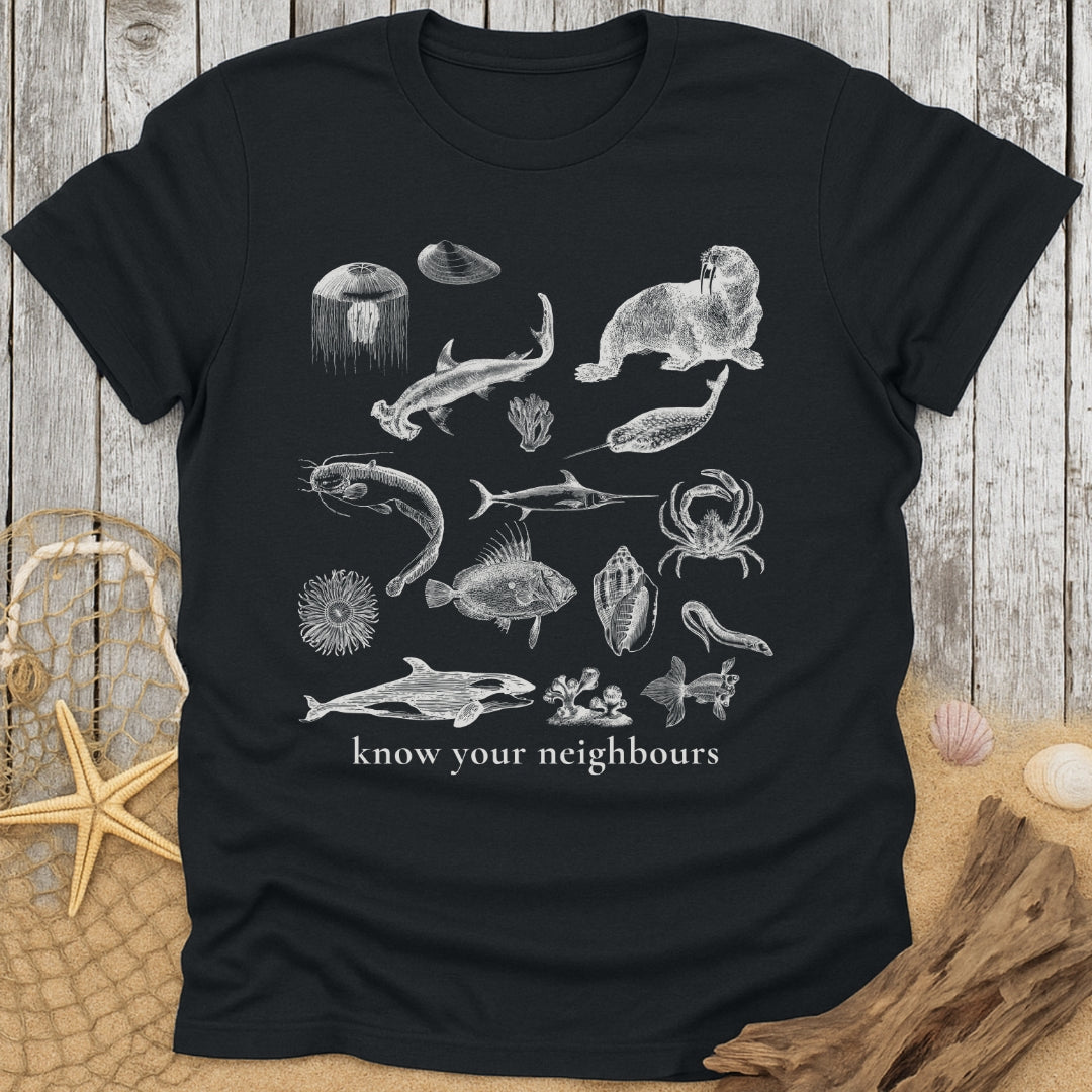 Know Your Neighbours T-Shirt