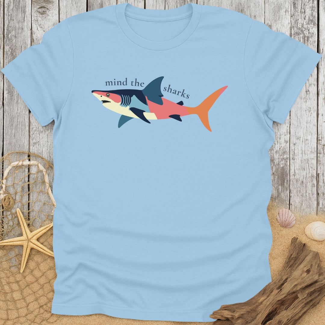 Mind The Sharks T-Shirt