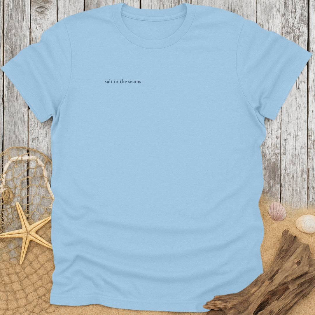 Salt In The Seams T-Shirt