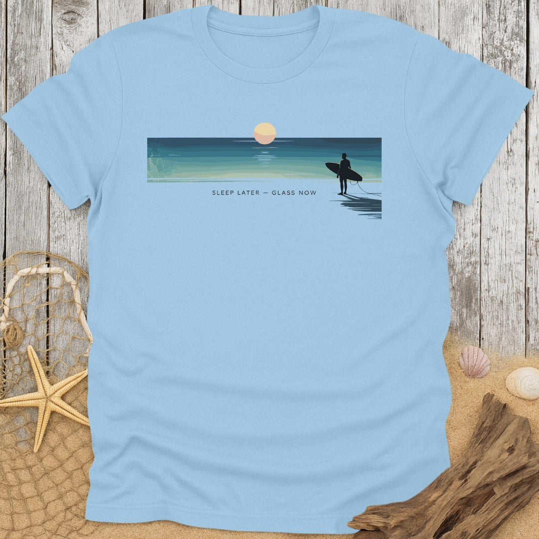 Sleep Later T-Shirt