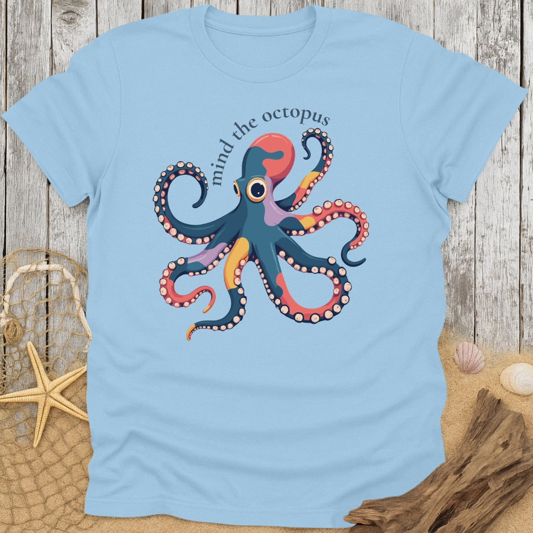 Mind The Octopus T-Shirt