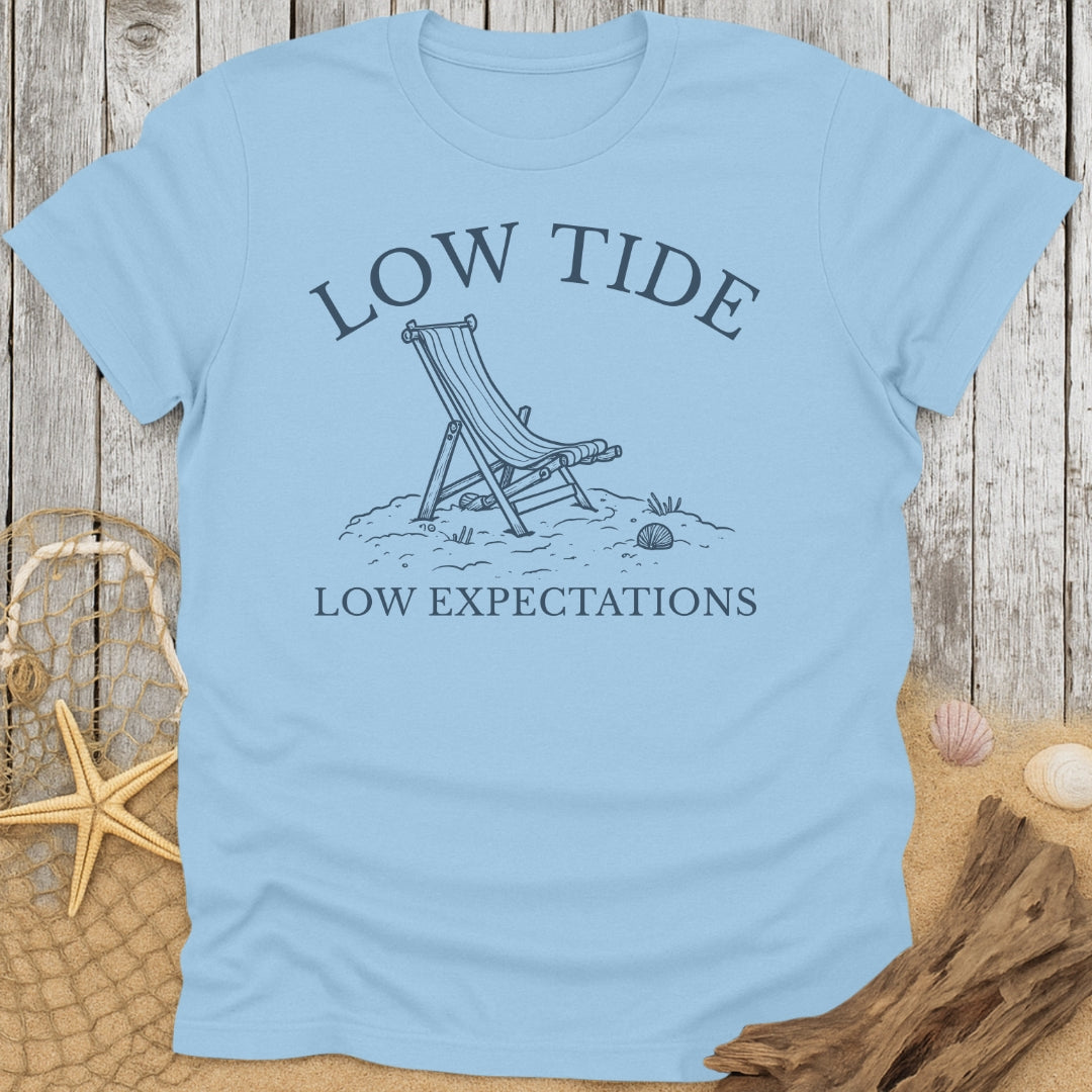 Low Tide, Low Expectations T-Shirt