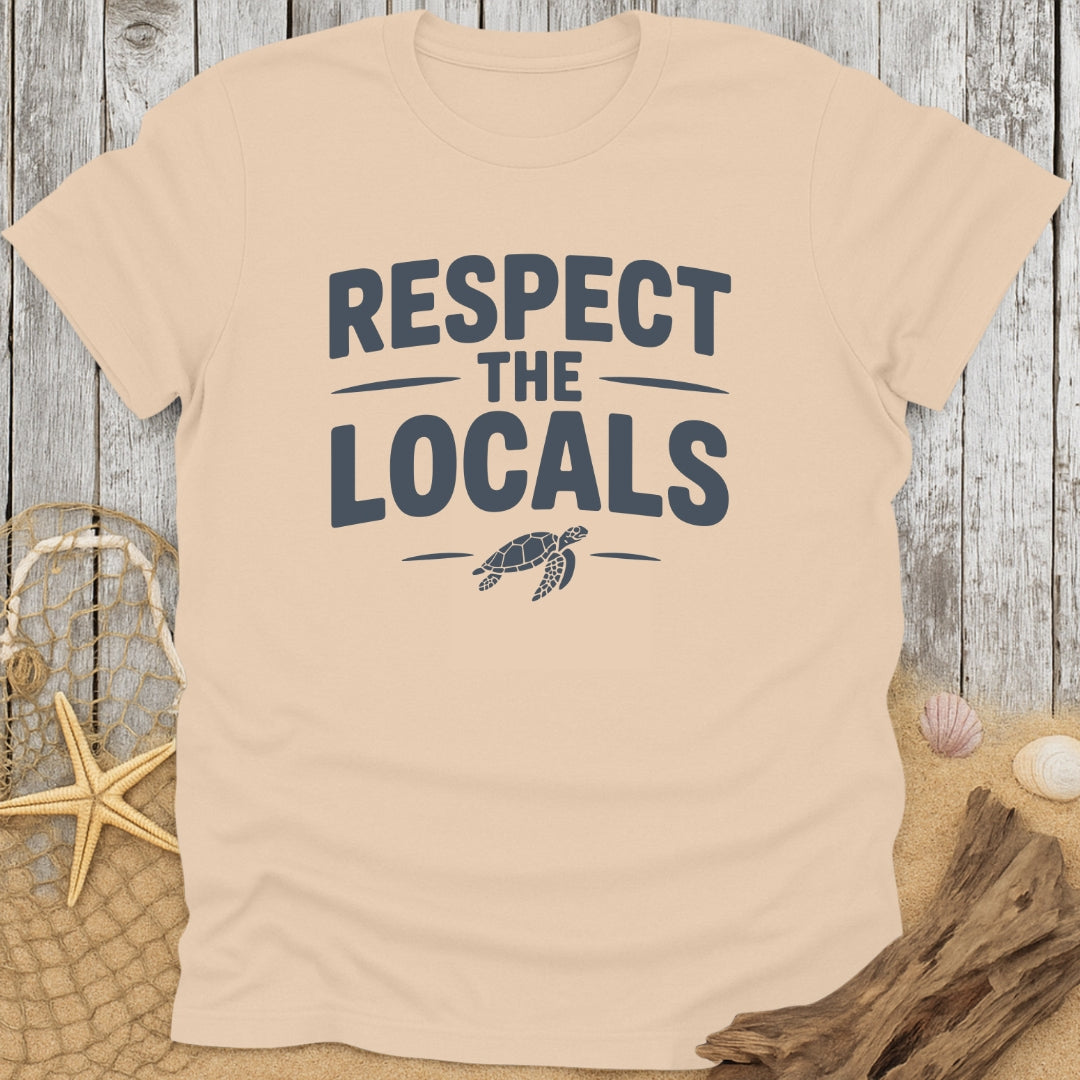 Respect The Locals T-Shirt
