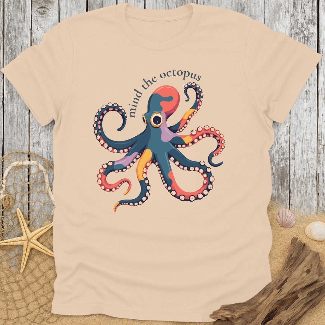 Mind The Octopus T-Shirt