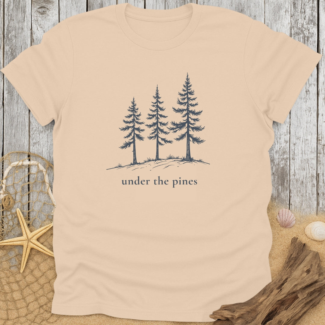 Under The Pines T-Shirt