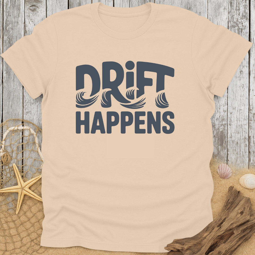 Drift Happens T-Shirt