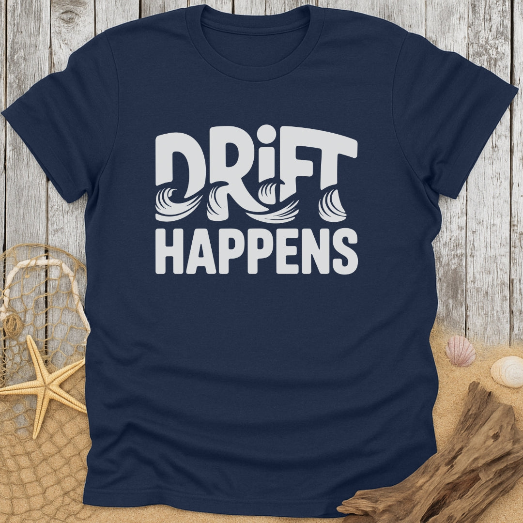 Drift Happens T-Shirt