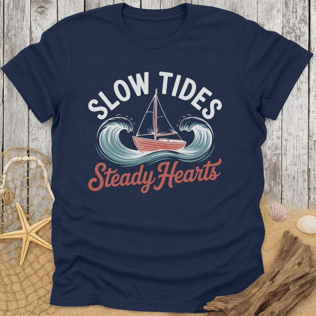 Slow Tides, Steady Hearts T-Shirt