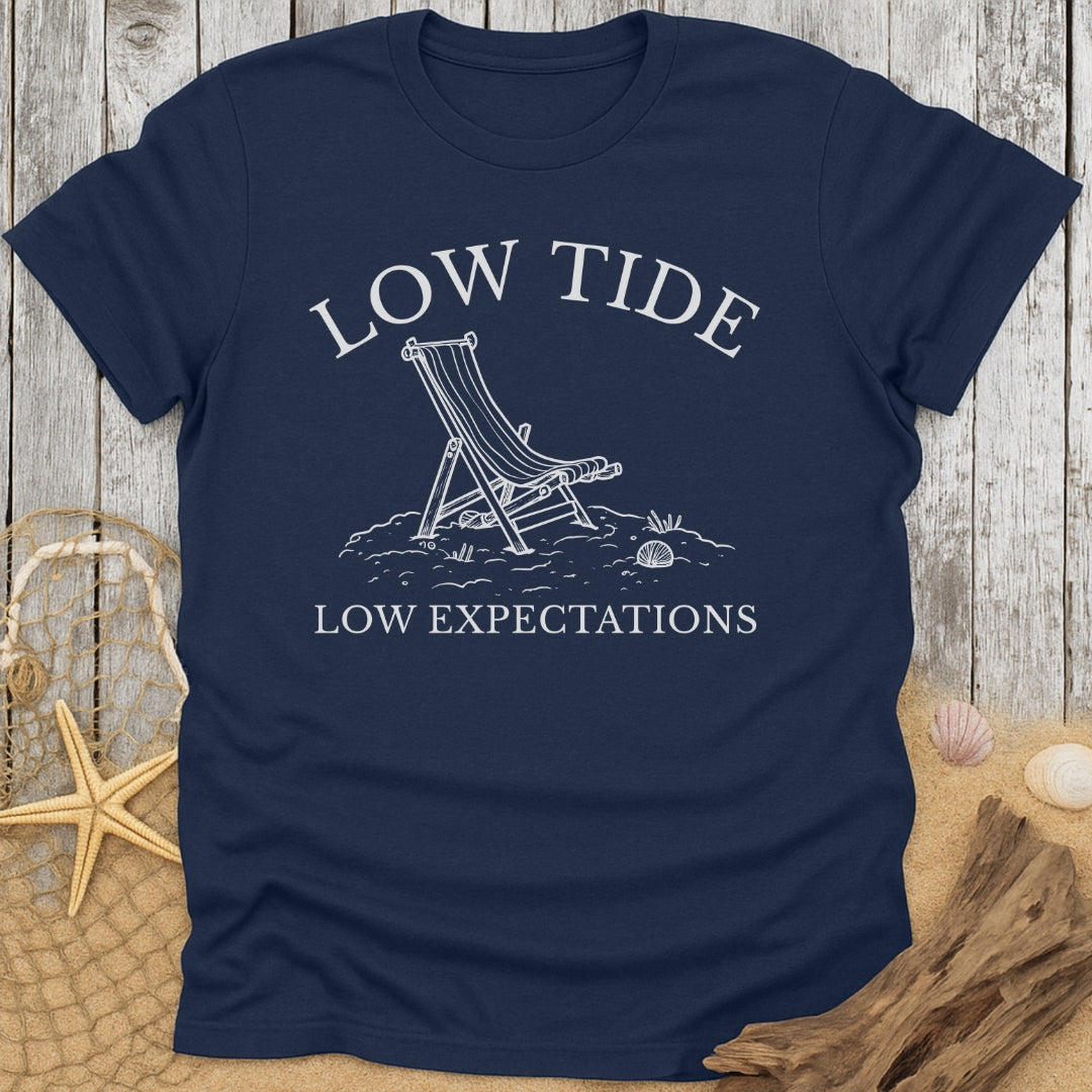Low Tide, Low Expectations T-Shirt