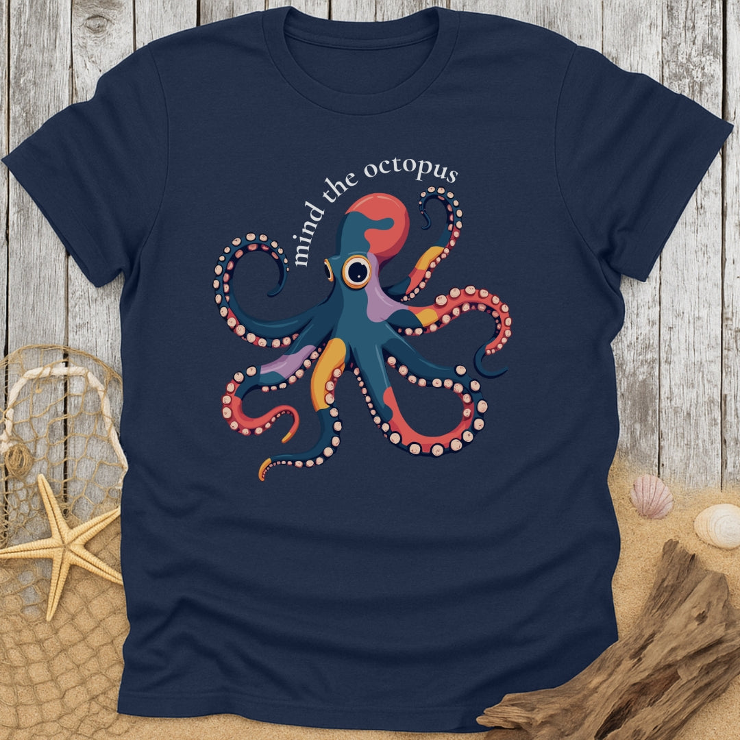 Mind The Octopus T-Shirt