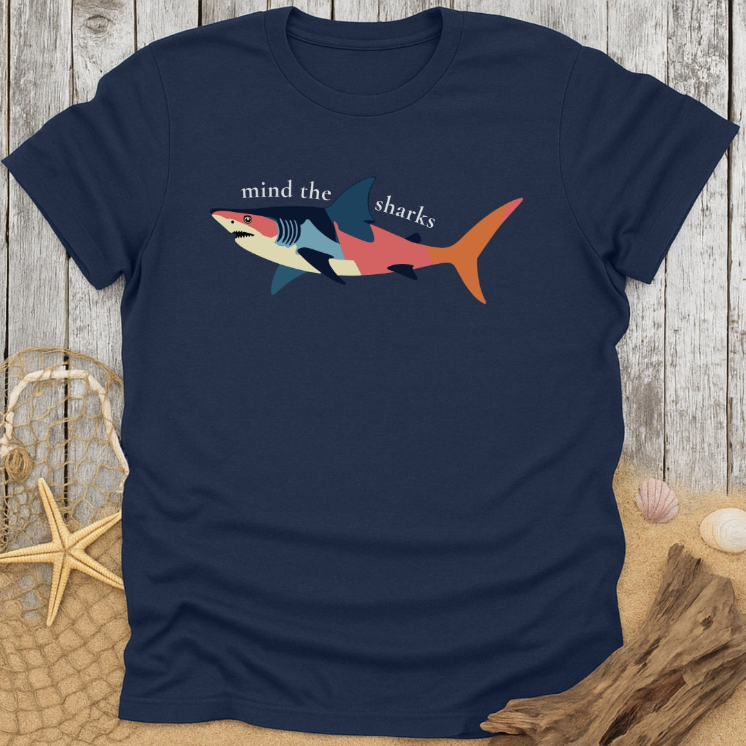 Mind The Sharks T-Shirt