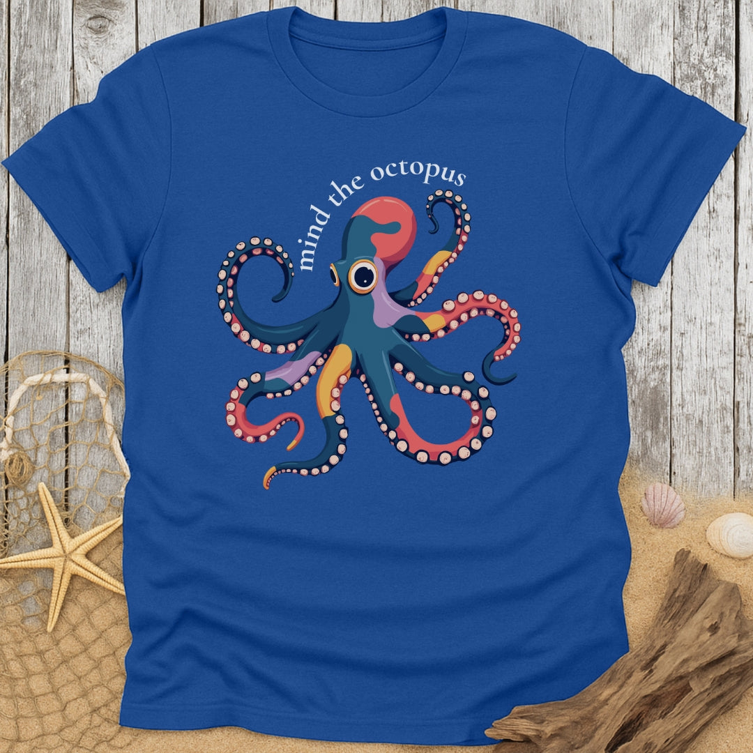 Mind The Octopus T-Shirt