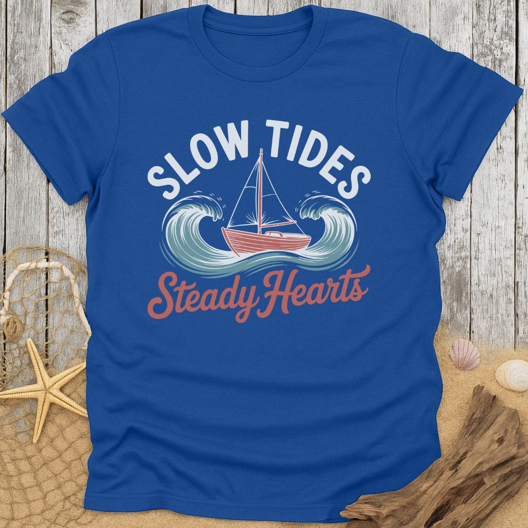 Slow Tides, Steady Hearts T-Shirt