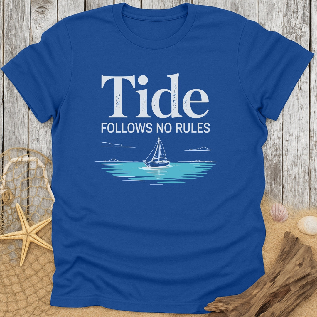Tide Follows No Rules T-Shirt