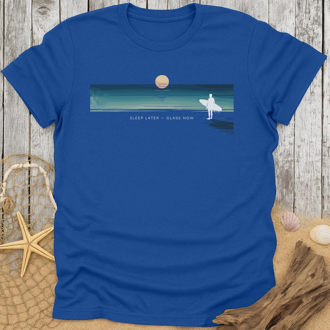Sleep Later T-Shirt