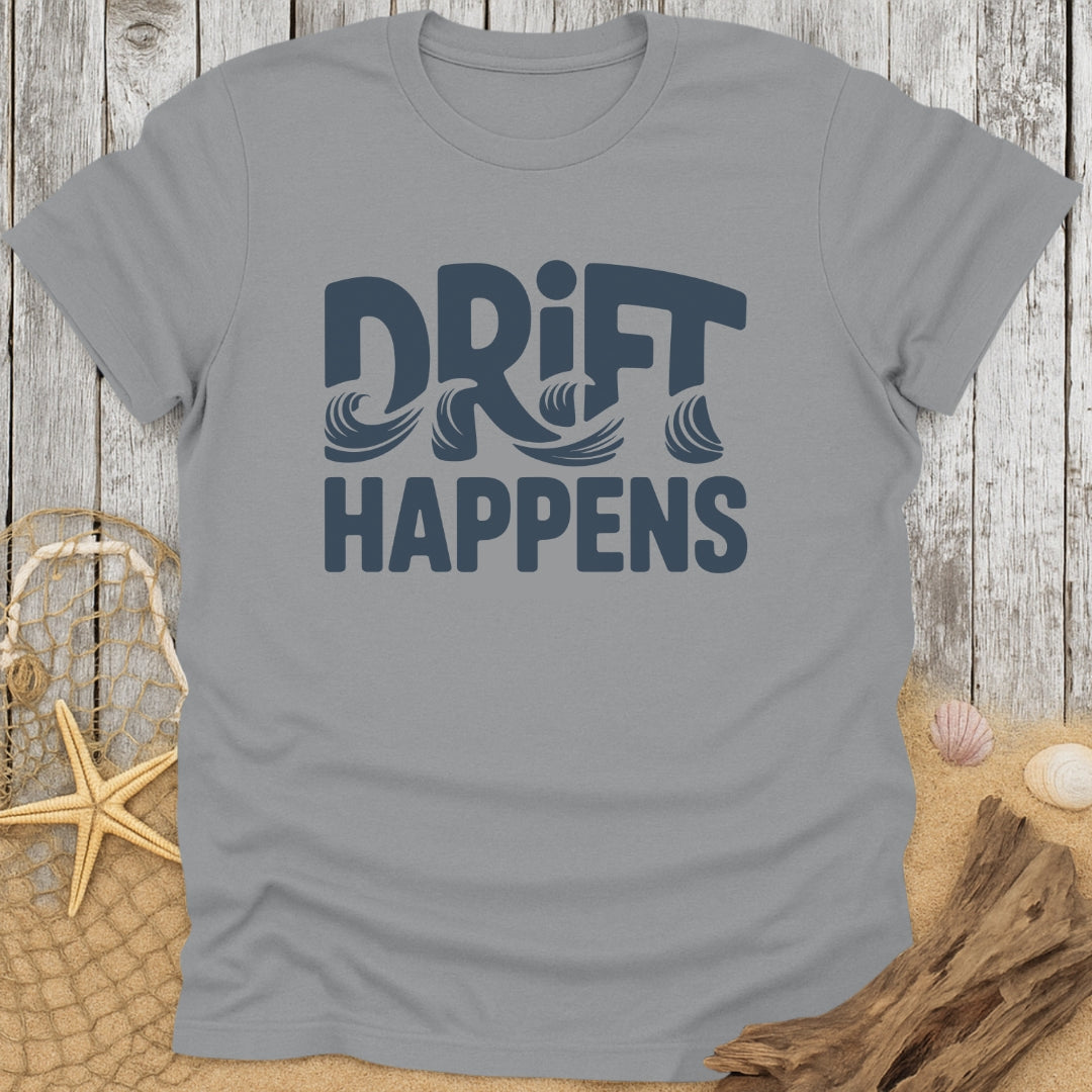Drift Happens T-Shirt