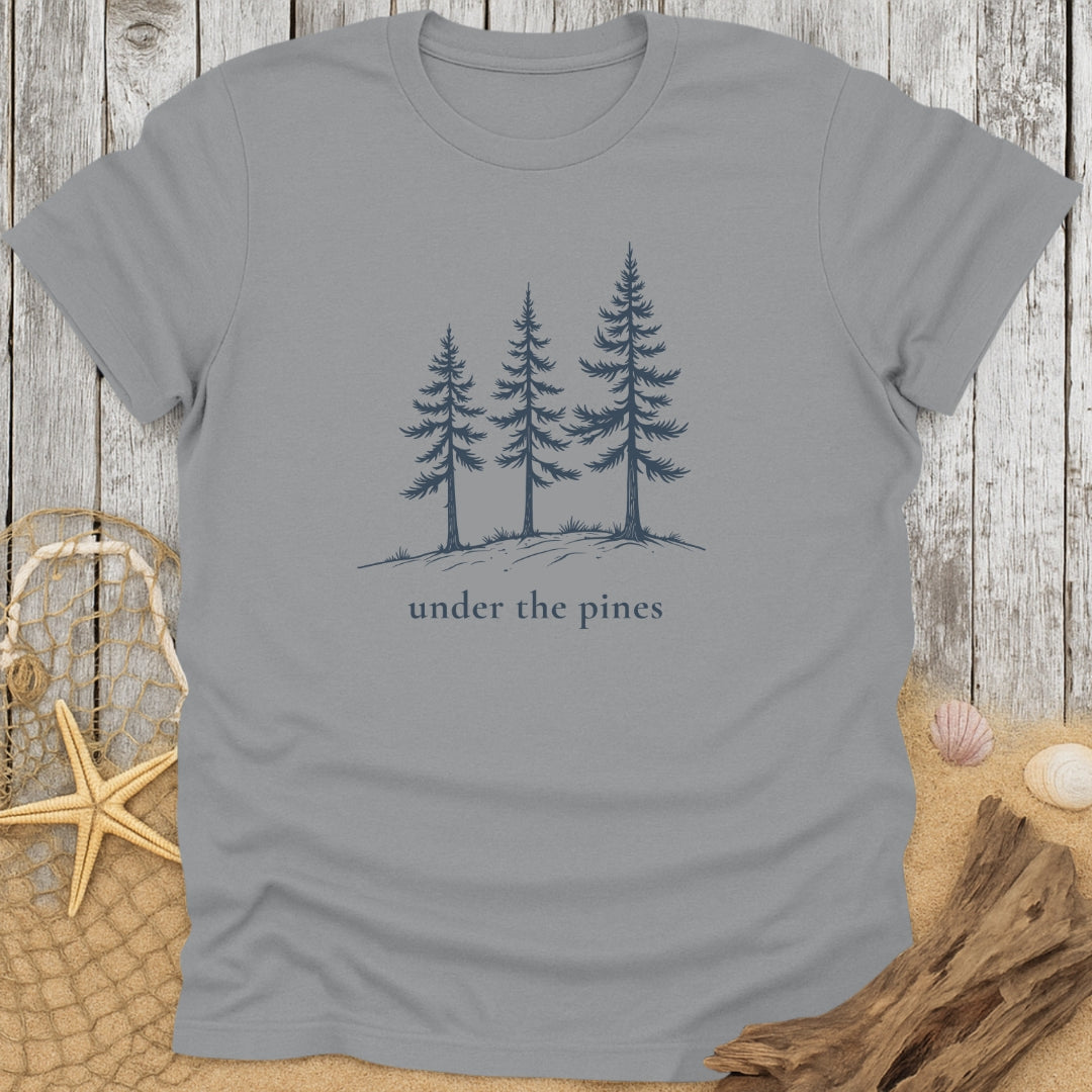 Under The Pines T-Shirt