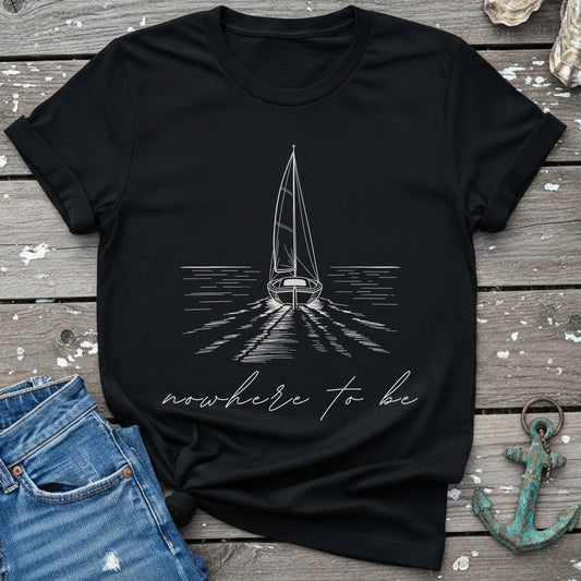 Nowhere To Be T-Shirt