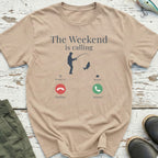 Weekend Is Calling T-Shirt
