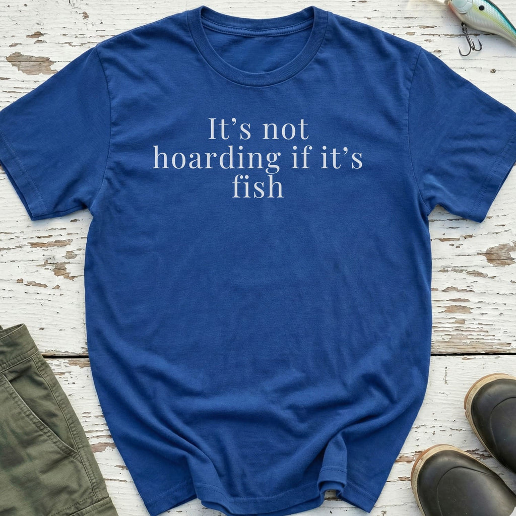 It's Not Hoarding Fish Funny T-Shirt