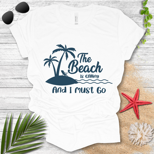 The Beach Is Calling T-Shirt