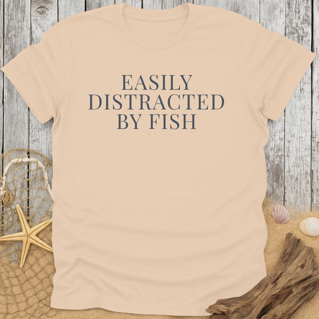 Easily Distracted By Fish Funny T-Shirt