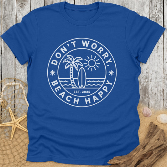 Don't Worry, Beach Happy T-Shirt