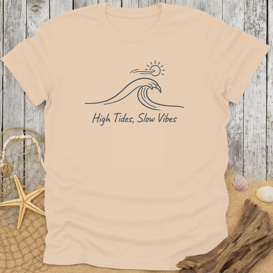 High Tides, Slow Vibes T-Shirt