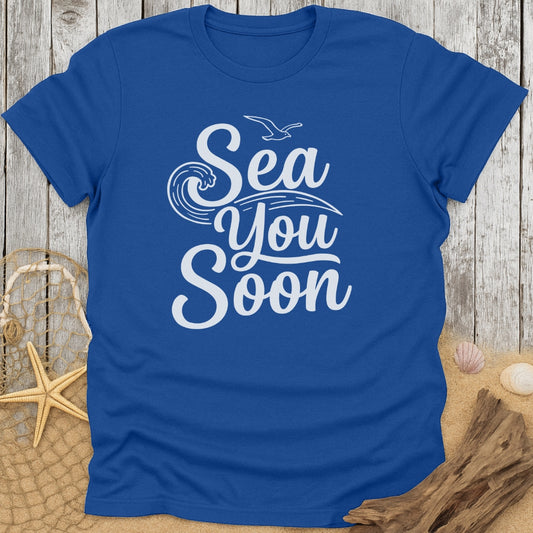 Sea You Soon T-Shirt