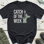 Catch Of The Week T-Shirt