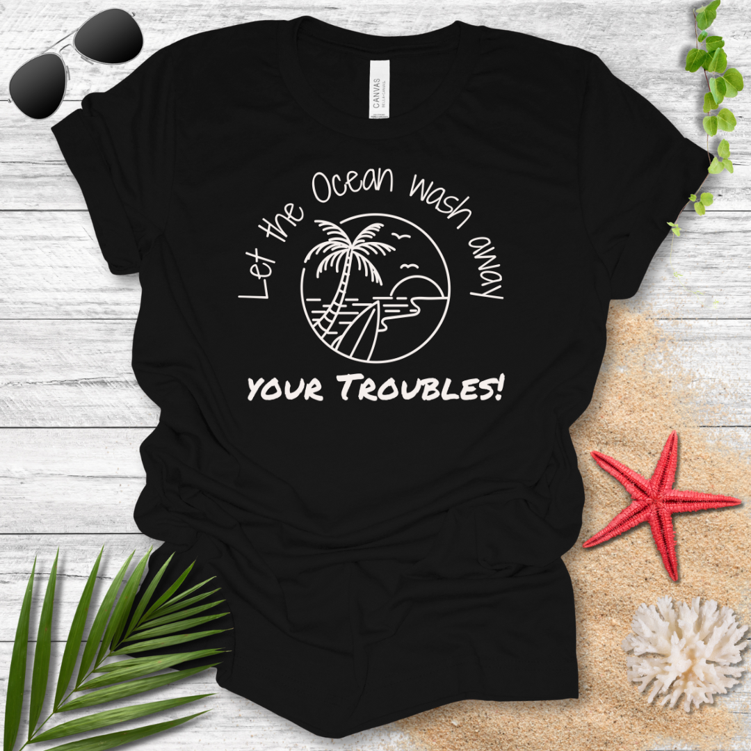 Wash Away Your Troubles T-Shirt