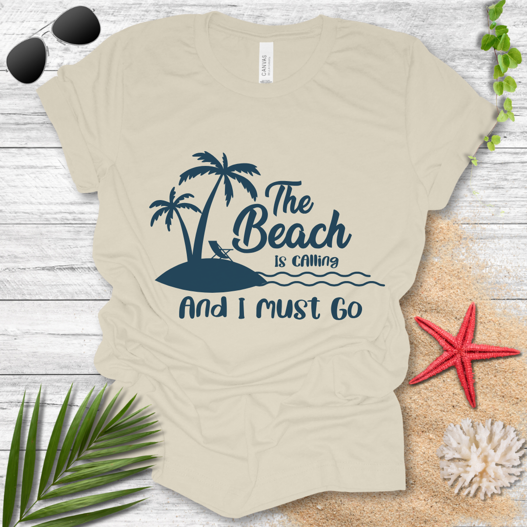 The Beach Is Calling T-Shirt