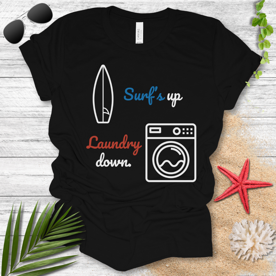 Surf's up T-Shirt