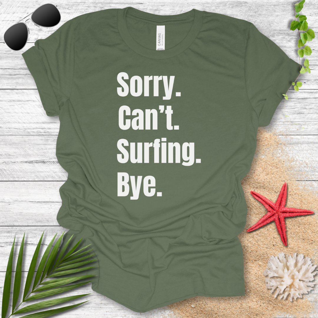 Sorry Surfing T-Shirt